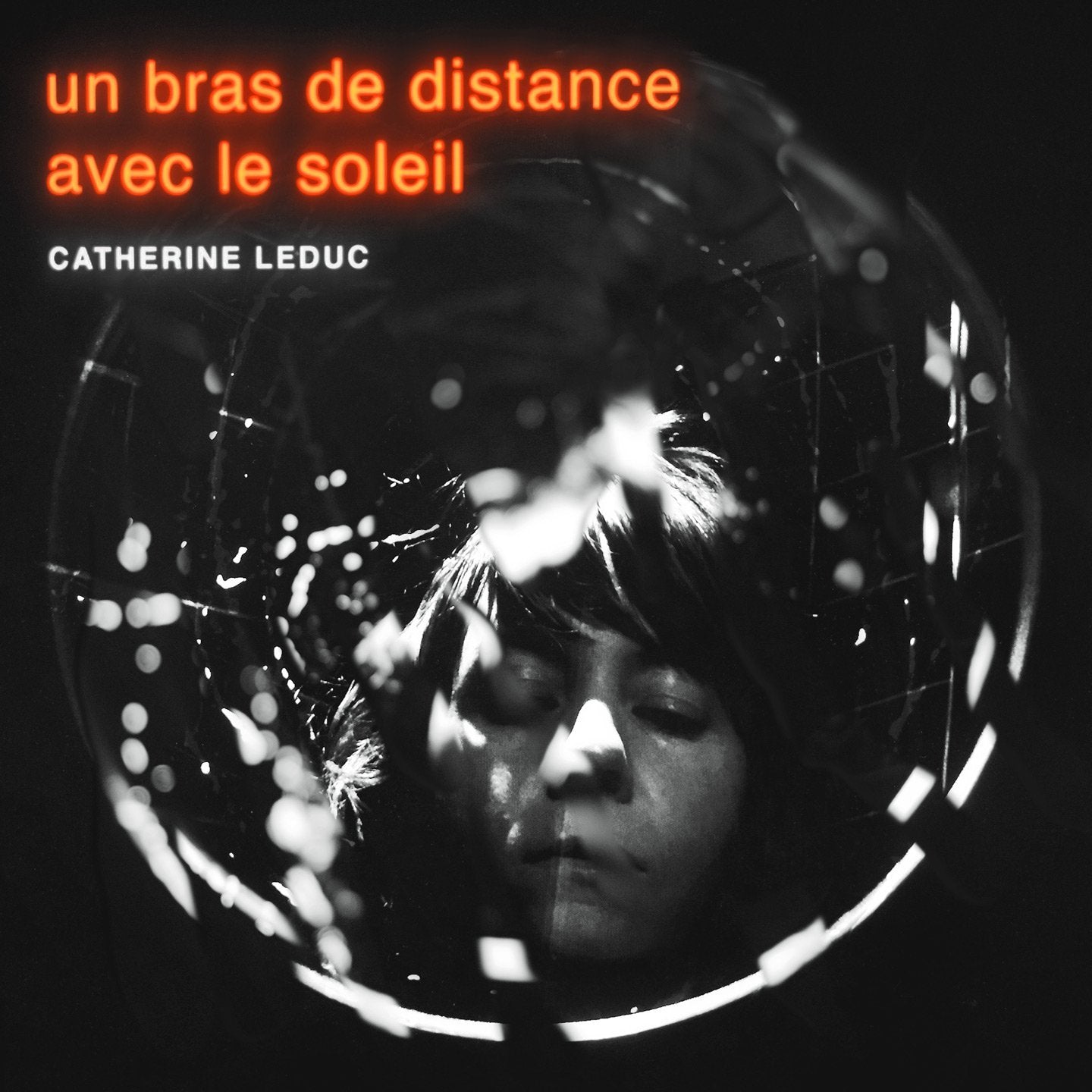 Album Un bras de distance avec le soleil - Catherine Leduc – Bravo Musique