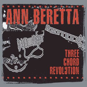 Ann Beretta - Three Chord Revolution