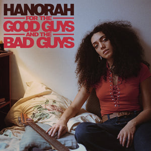 Hanorah - For the Good Guys and the Bad Guys
